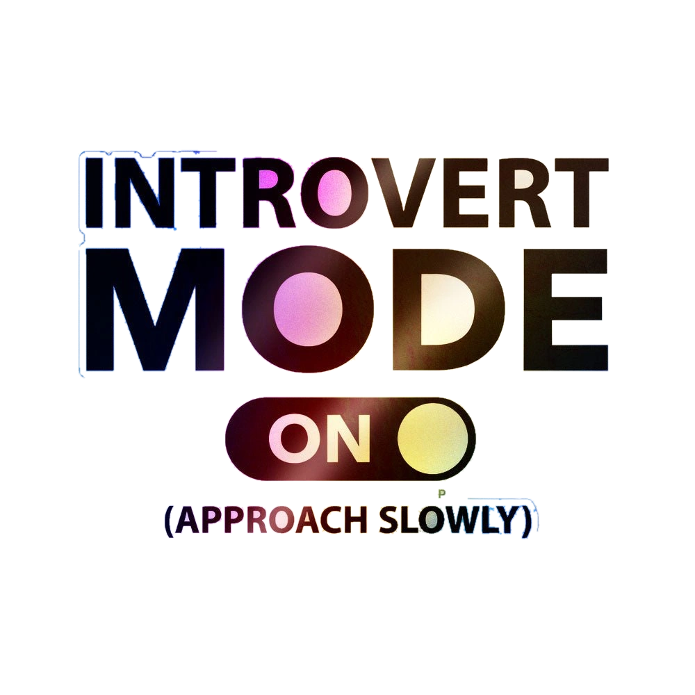 Introvert Mode on Holographic Stickers